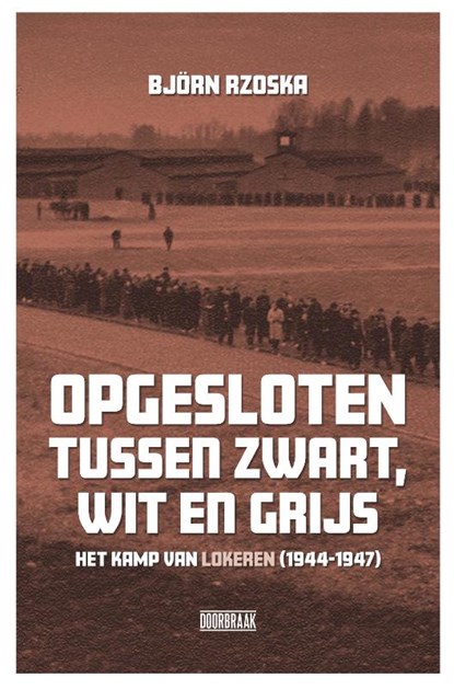 Opgesloten tussen zwart, wit en grijs, Björn Rzoska - Paperback - 9789492639127