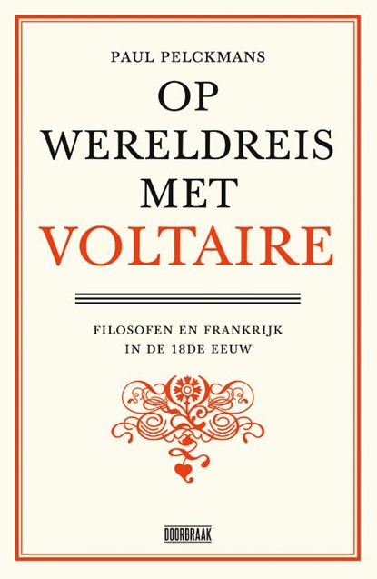 Op wereldreis met Voltaire, Paul Pelckmans - Paperback - 9789492639448