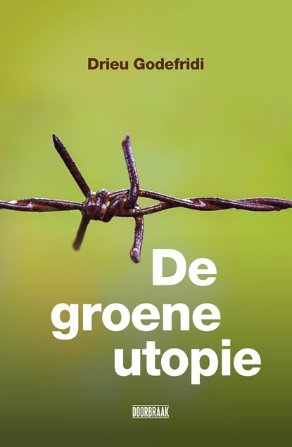 De groene utopie, Drieu Godefridi - Ebook - 9789492639622