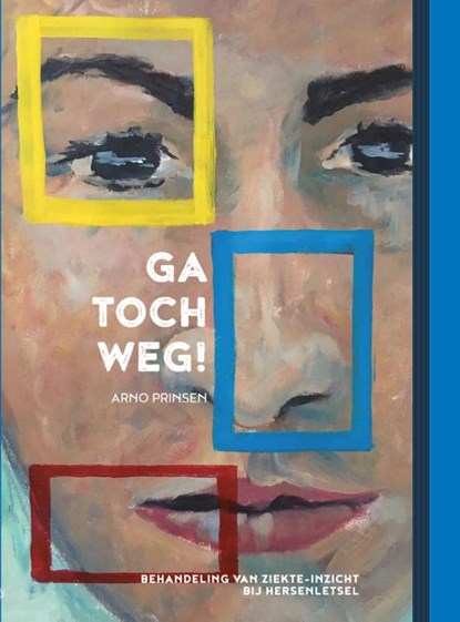 Ga toch weg!, Arno Prinsen - Paperback - 9789492649072