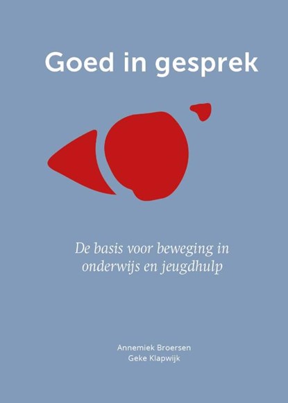 Goed in gesprek, Annemiek Broersen ; Geke Klapwijk - Paperback - 9789492649133