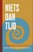 Niets dan tijd, Judith Zadoks ; Nelleke Posthumus Meyjes - Paperback - 9789492649294