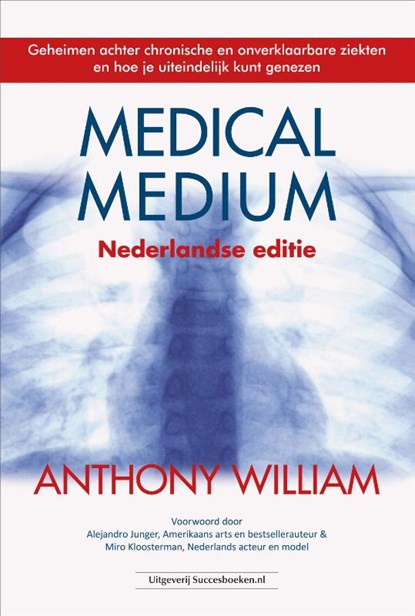 Medical medium, Anthony William - Paperback - 9789492665010