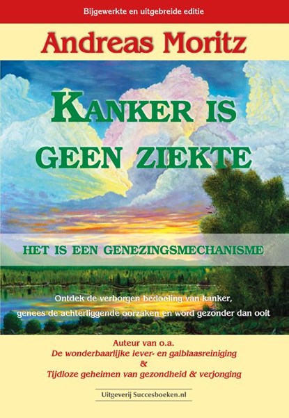 Kanker is geen ziekte, Andreas Moritz - Paperback - 9789492665218