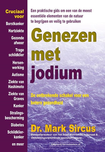 Genezen met jodium, Mark dr. Sircus - Paperback - 9789492665270