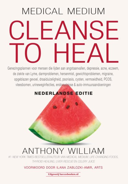 Cleanse to Heal, Anthony William - Gebonden - 9789492665522