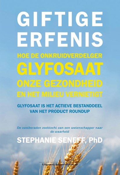 Giftige erfenis, Stephanie Seneff - Paperback - 9789492665652