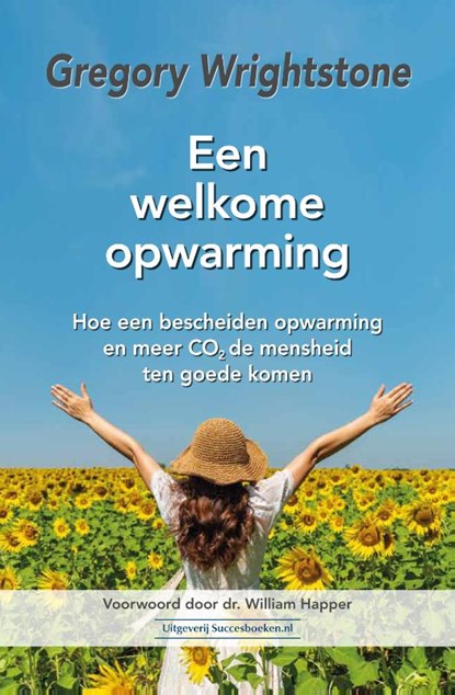 Een welkome opwarming, Gregory Wrightstone - Gebonden - 9789492665812
