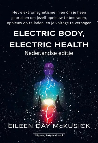 Electric body, electric health, Eileen McKusick - Paperback - 9789492665980