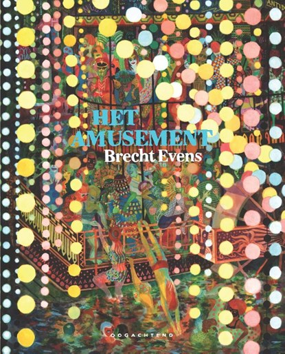 Het Amusement, Brecht Evens - Gebonden - 9789492672094