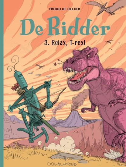 Relax T-rex, Frodo De Decker - Paperback - 9789492672445
