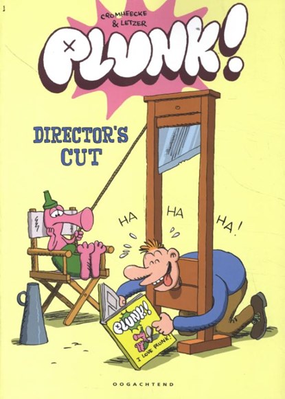 Plunk: The director's cut, Luc Cromheecke ; Laurent Letzer - Paperback - 9789492672476