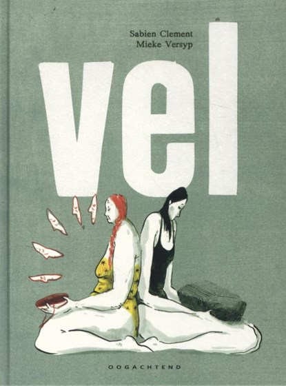 Vel, Sabien Clement ; Mieke Versyp - Gebonden - 9789492672506