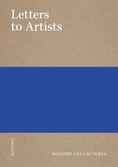 Letters to artists, Philippe Van Cauteren - Paperback - 9789492677310