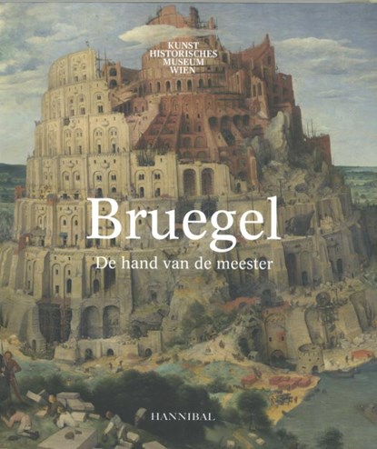 Bruegel, de hand van de meester, Manfred Sellink ; Ron Spronk ; Sabine Pénot - Paperback - 9789492677648