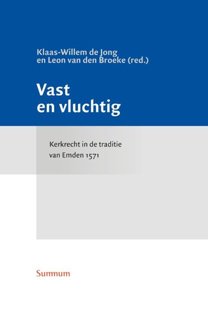 Vast en vluchtig, Klaas Willem de Jong ; Leon van den Broeke - Gebonden - 9789492701336