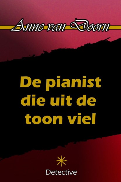 De pianist die uit de toon viel, Anne van Doorn - Ebook - 9789492715227