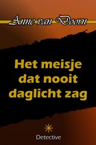 Het meisje dat nooit daglicht zag | Anne van Doorn | 