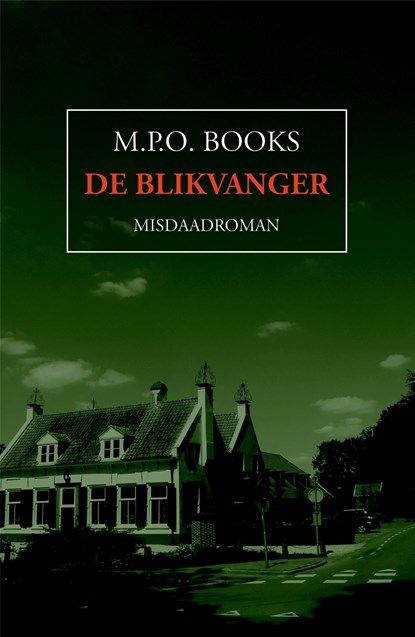 De blikvanger, M.P.O. Books - Ebook - 9789492715371