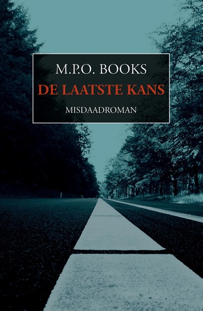 De laatste kans, M.P.O. Books - Ebook - 9789492715388