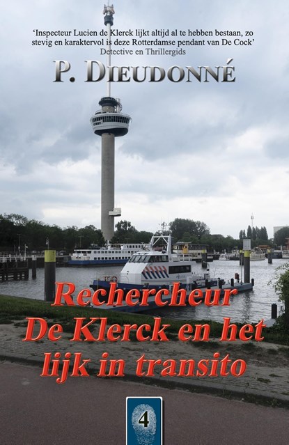 Rechercheur De Klerck en het lijk in transito, P. Dieudonné - Ebook - 9789492715524