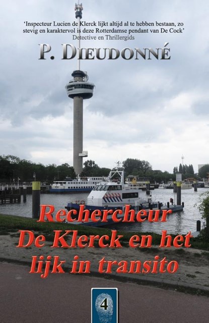 Rechercheur De Klerck en het lijk in transito, P. Dieudonné - Paperback - 9789492715555