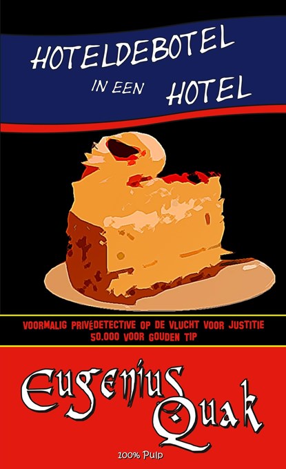 Hoteldebotel in een hotel, Eugenius Quak - Ebook - 9789492715562