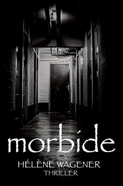 Morbide, Helene Wagener - Paperback - 9789492719355