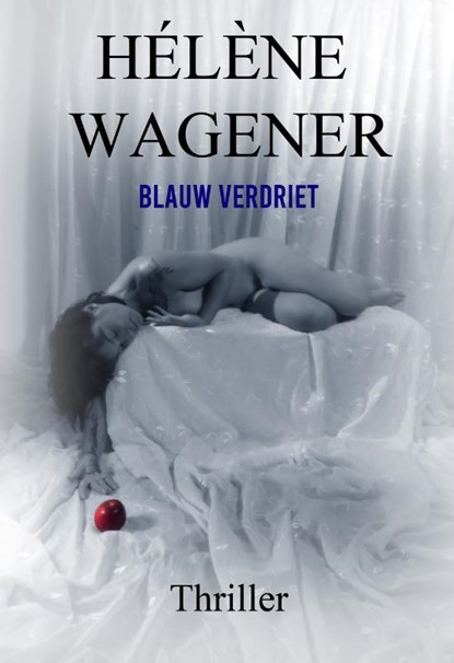 Blauw verdriet, Hélène Wagener - Paperback - 9789492719522