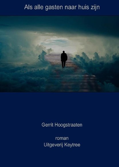 Als alle gasten naar huis zijn, Gerrit Hoogstraaten - Paperback - 9789492719744