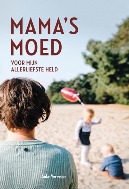 Mama's moed, Anke Verweijen - Paperback - 9789492723451