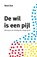 De wil is een pijl, René Slot - Paperback - 9789492723819