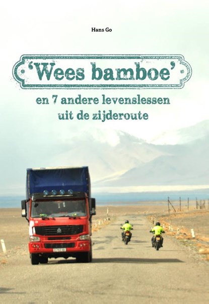 'Wees bamboe', Hans Go - Paperback - 9789492723864