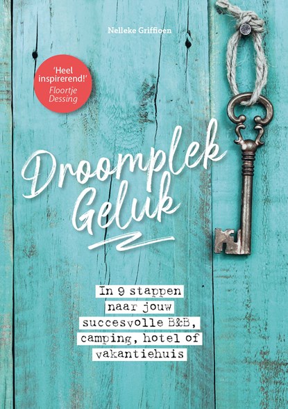 DroomplekGeluk, Nelleke Griffioen - Ebook - 9789492723888