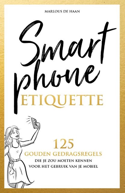 Smartphone etiquette, Marlous de Haan - Paperback - 9789492723956