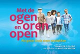 Met de ogen en oren open - Jennifer Toledo - 9789492726131