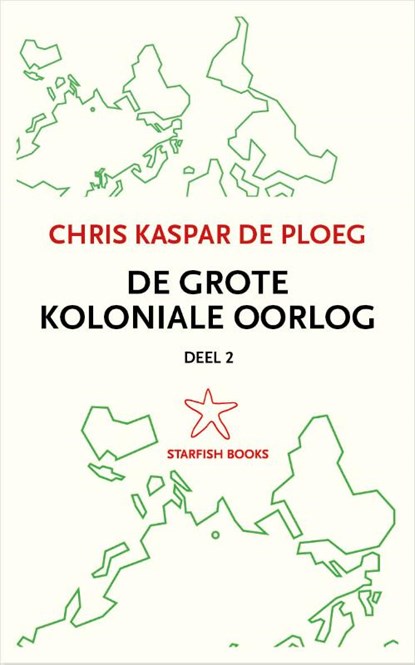De grote koloniale oorlog 2, Chris de Ploeg - Paperback - 9789492734358