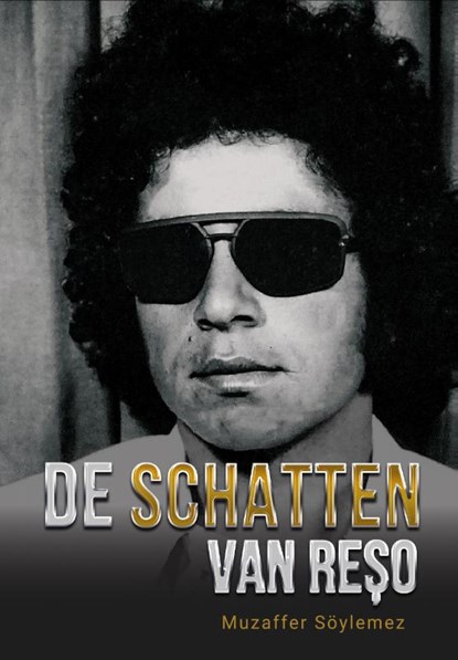 De schatten van Reşo, Muzaffer Söylemez - Paperback - 9789492744241