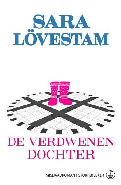 De verdwenen dochter, Sara Lövestam - Paperback - 9789492750006