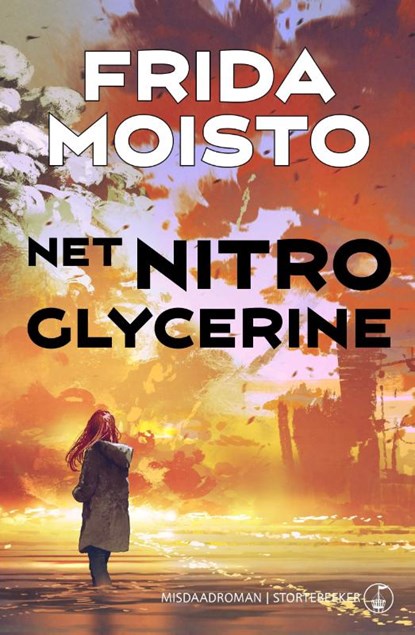 Net nitroglycerine, Frida Moisto - Paperback - 9789492750143