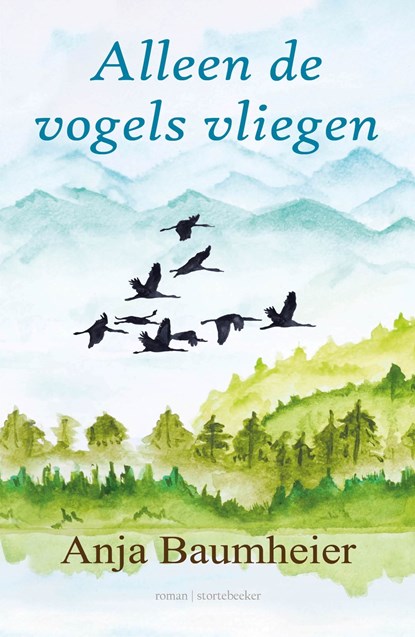 Alleen de vogels vliegen, Anja Baumheier - Ebook - 9789492750198