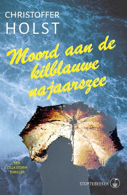 Moord aan de kilblauwe najaarszee, Christoffer Holst - Paperback - 9789492750266