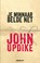 Je minnaar belde net, John Updike - Paperback - 9789492754004