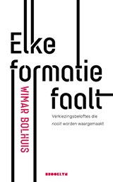 Elke formatie faalt - Wimar Bolhuis - 9789492754080