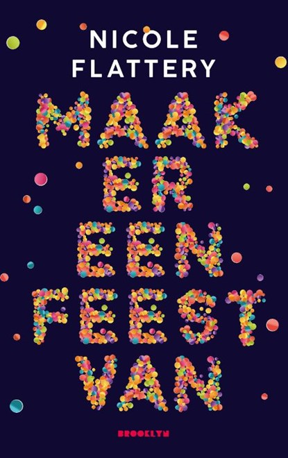Maak er een feest van, Nicole Flattery - Paperback - 9789492754189