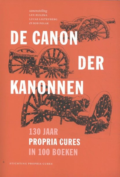 De canon der kanonnen, Lex Bijlsma ; Lucas Ligtenberg ; Bob Polak - Gebonden - 9789492754202