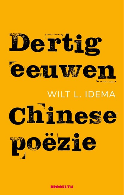 Dertig eeuwen Chinese poëzie, Wilt L. Idema - Paperback - 9789492754301