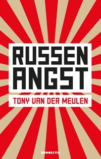 Russenangst | Tony van der Meulen | 