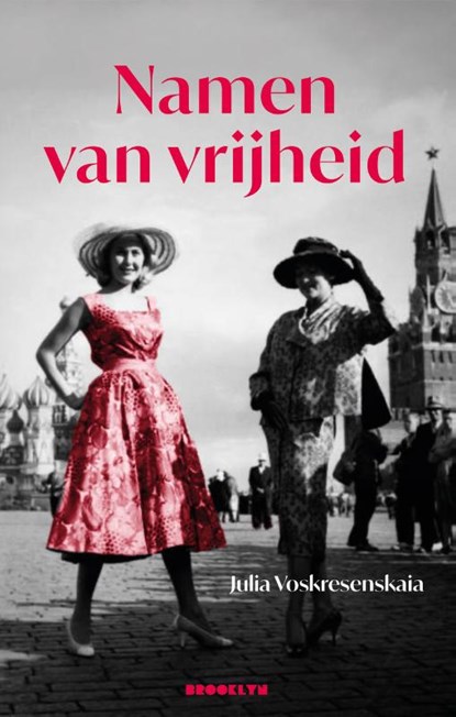 Namen van Vrijheid, Julia Dingenouts-Voskresenskaia - Paperback - 9789492754806