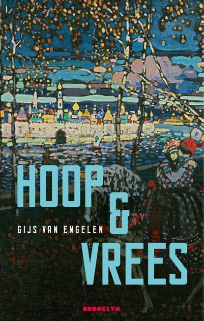 Hoop & Vrees, Gijs Van Engelen - Paperback - 9789492754813